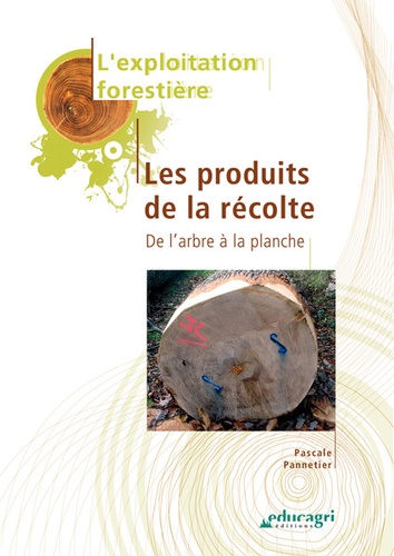 Pascale Pannetier - Les produits de la récolte - De l'arbre à la planche.