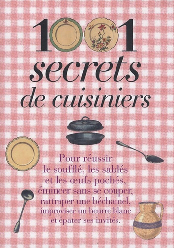Pascale Paolini - 1001 Secrets de cuisiniers.