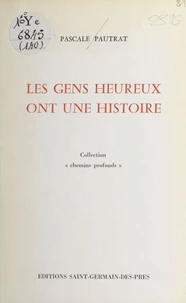 Les gens heureux ont une histoire