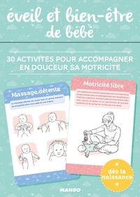 Eveil et bien-être de bébé - 30 activités pour accompagner en douceur sa motricité.pdf
