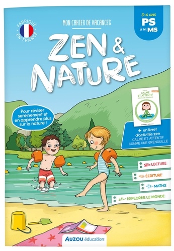 Mon cahier de vacances zen et nature. De la PS à la MS, avec un livret d'activités zen "Calme et attentif comme une grenouille"