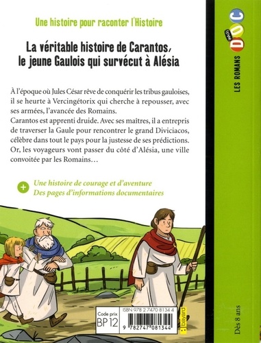 La véritable histoire de Carantos, le jeune Gaulois qui survécut à Alésia