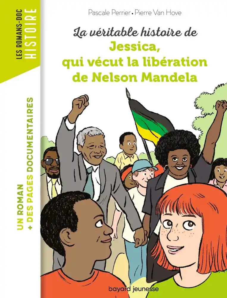 Couverture de La véritable histoire de Jessica, qui vécut la libération de Nelson Mandela