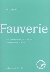 E-Boks téléchargement gratuit Fauverie (French Edition) par Pascale Petit, Valérie Rouzeau, Martine de Clercq FB2