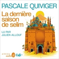 Pascale Quiviger et Julien Allouf - La dernière saison de Selim.