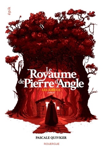 Le royaume de Pierre d'Angle Tome 3 Les adieux