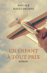 Un enfant à tout prix