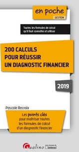 Pascale Recroix - 200 calculs pour réussir un diagnostic financier.
