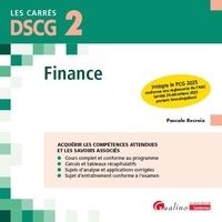 Pascale Recroix - Finance DSCG 2 - Cours et applications corrigées pour acquérir les compétences attendues et les savoirs associés.
