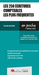 Pascale Recroix - Les 250 écritures comptables les plus frequentes.