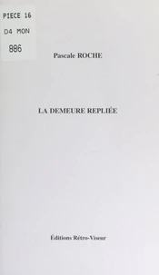 La demeure repliée