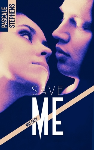 Not easy Tome 3 Save me