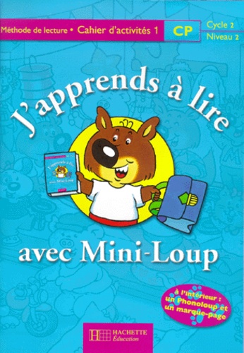 Pascale Tempez et Philippe Matter - J'Apprends A Lire Avec Mini-Loup Cp. Cahier D'Activites 1.