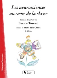 Pascale Toscani - Les neurosciences au coeur de la classe.