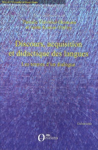 Pascale Trévisiol-Okamura et Greta Komur-Thilloy - Discours, acquisition et didactique des langues - Les termes d'un dialogue.