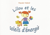 Pascale Vialard - Lilou et les soleils d'energie.