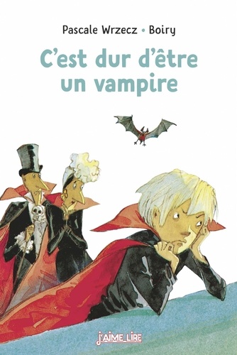 Pascale Wrzecz et  Boiry - C'est dur d'être un vampire.