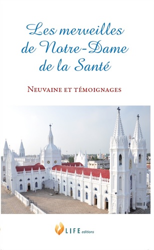 Pascale Zyto - Les merveilles de Notre-Dame de la Santé - Neuvaine et témoignages.