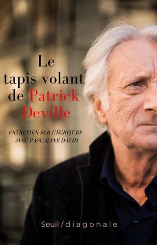 Pascaline David - Le tapis volant de Patrick Deville - Entretien sur l'écriture avec Pascaline David.