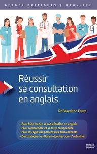 Pascaline Faure - Réussir sa consultation en anglais.
