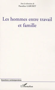 Les hommes entre travail et famille