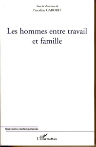 Les hommes entre travail et famille
