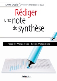 Pascaline Malassingne et Fabien Malassingne - Rédiger une note de synthèse.