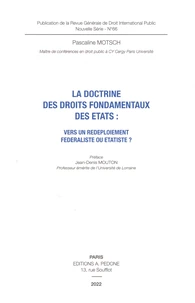 La doctrine des droits fondamentaux des Etats : vers un redéploiement fédéraliste ou étatiste ?