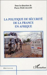La politique de la sécurité de la France en Afrique