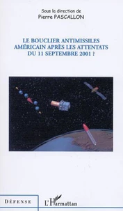 Le bouclier antimissiles américain après les attentats du 11 septembre 2001 ?