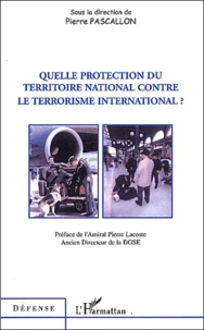 Quelle Protection Du Territoire National Contre Le Terrorisme International ?