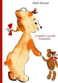 Cannelle a perdu nounours