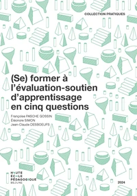 (Se) former à l'évaluation-soutien d'apprentissage en cinq questions