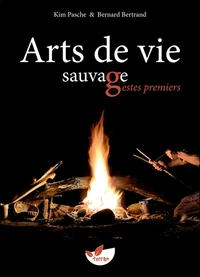 Arts de vie sauvage, gestes premiers