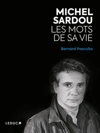 Michel Sardou, les mots de sa vie