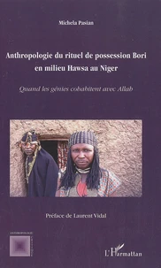 Anthropologie du rituel de possession Bori en milieu Hawsa au Niger