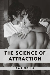 The Science of Attraction