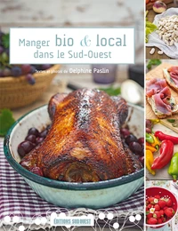 Manger bio & local dans le Sud-Ouest