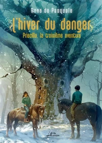 Priscilla, l'hiver du danger