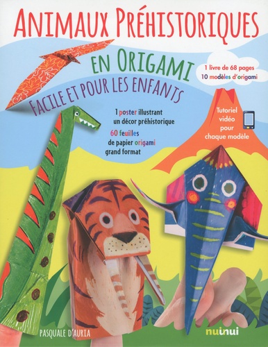 Pasquale D'Auria - Animaux préhistoriques - En origami faciles pour les enfants.