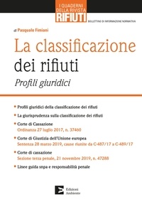 Pasquale Fimiani - La classificazione dei rifiuti - Profili giuridici.