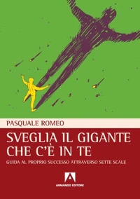 Sveglia il gigante che c'è in te
