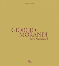 Giorgio Morandi The Suspended Time