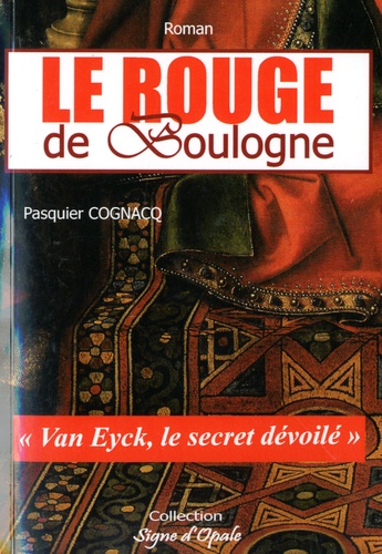 Pasquier Cognacq - Le rouge de Boulogne.