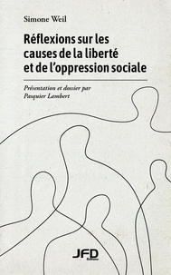 Pasquier Lambert - Réflexions sur les causes de la liberté et de l’oppression sociale.