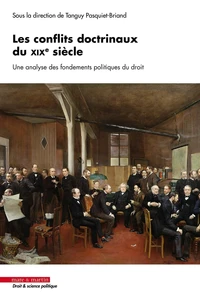 Les conflits doctrinaux du XIXe siècle