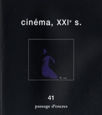 Pascal Vimenet - Passage d'encres N° 41 : Cinéma, XXIe siècle.