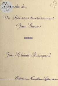 Approche de «Un Roi sans divertissement» (Jean Giono)