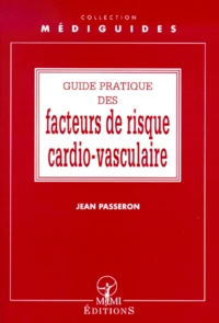 Guide Pratique Des Facteurs De Risque Cardio-Vasculaire