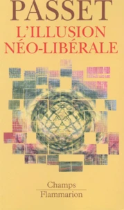L'Illusion Neo-Liberale